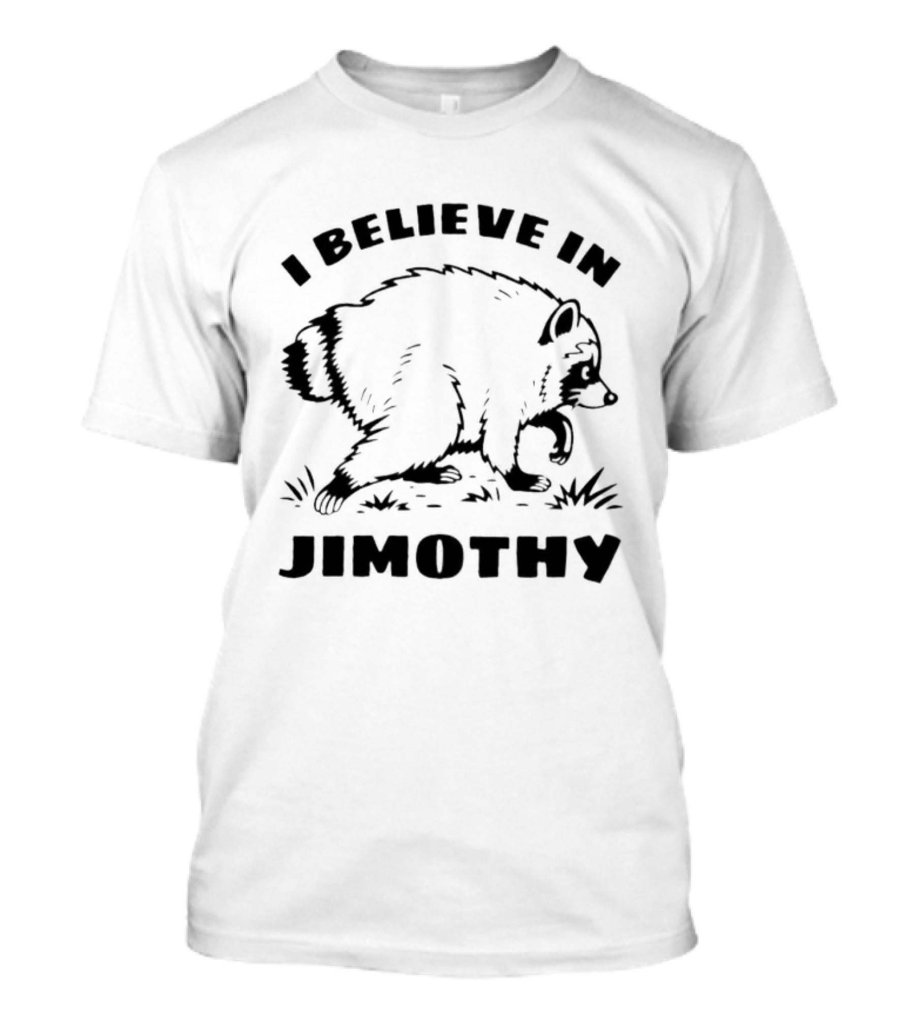 I Believe In Jimothy Bear T-Shirt