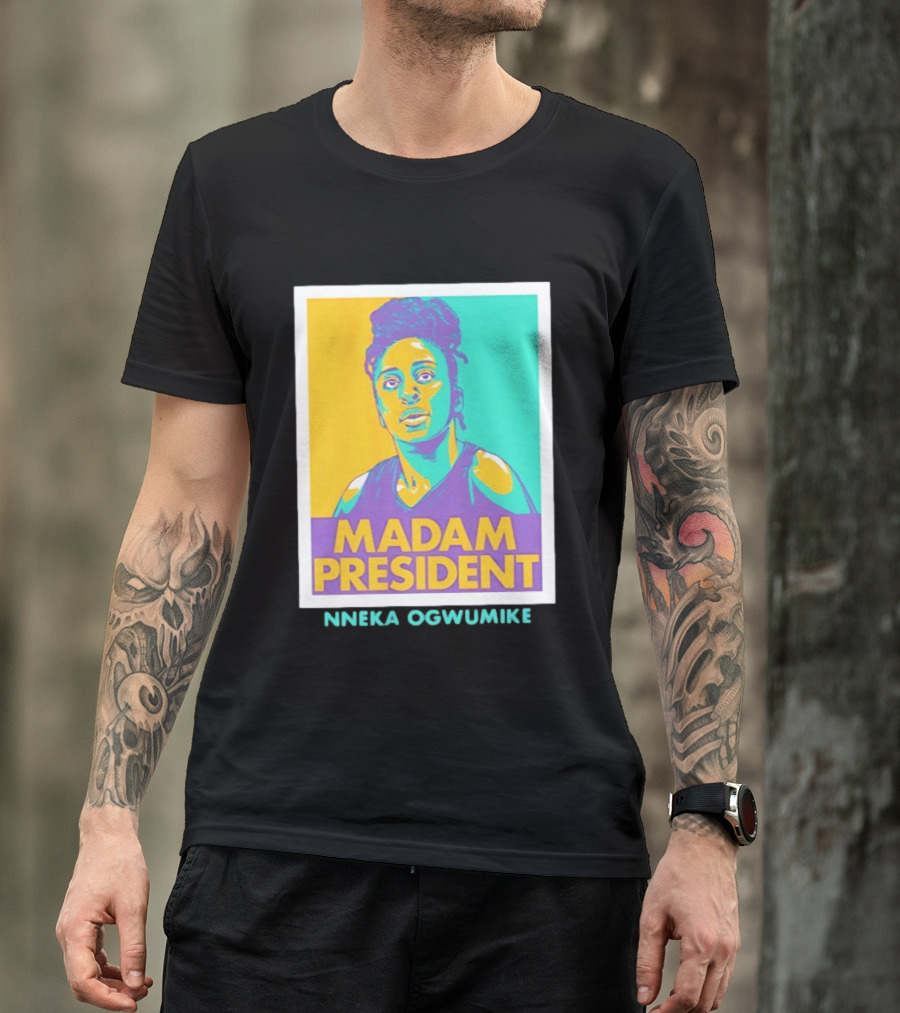 Nneka Ogwumike Madam President Los Angeles Sparks Heroic T-Shirt