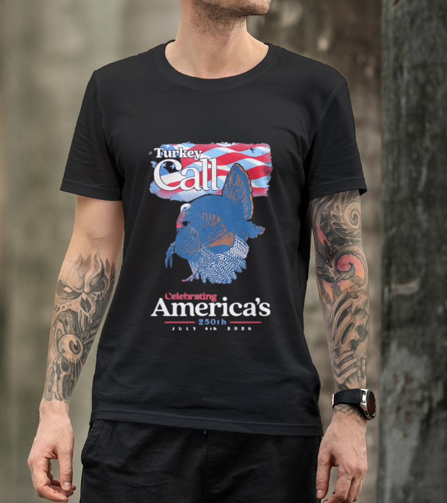 NWTF Turkey Call Celebrating America's 250th July 4th 2026 T-Shirt