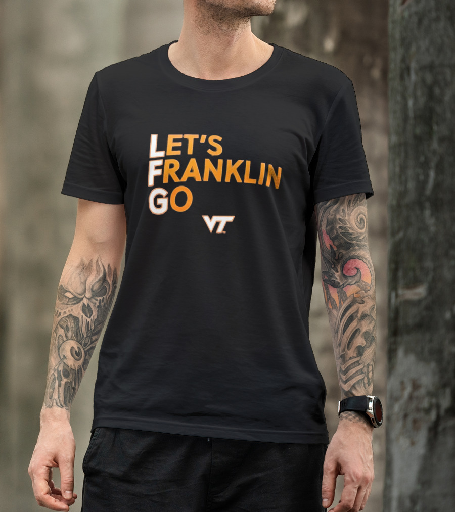 Virginia Tech Hokies LFG Let's Franklin Go VT T-Shirt