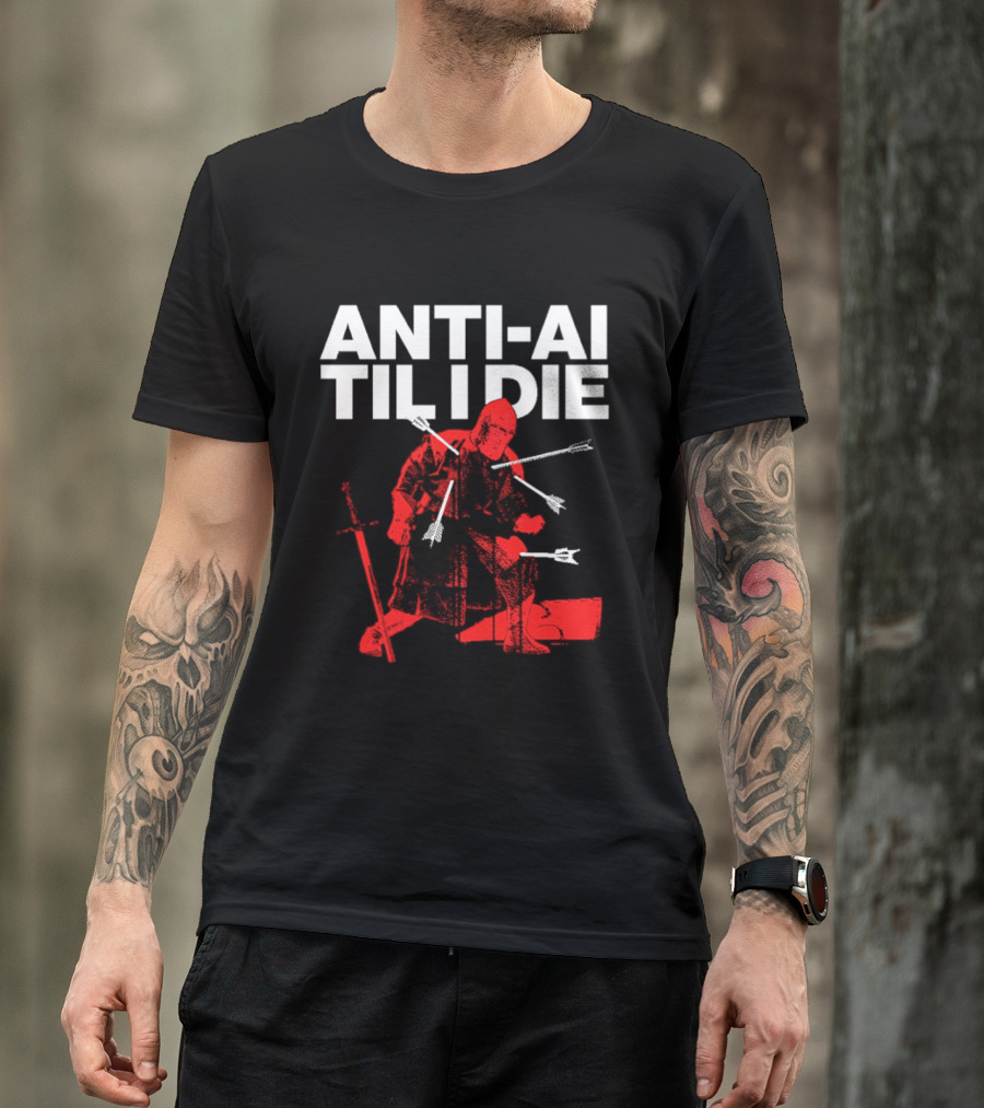ANTI AI TIL I DIE Knight Pro Human Technology Protest T-Shirt