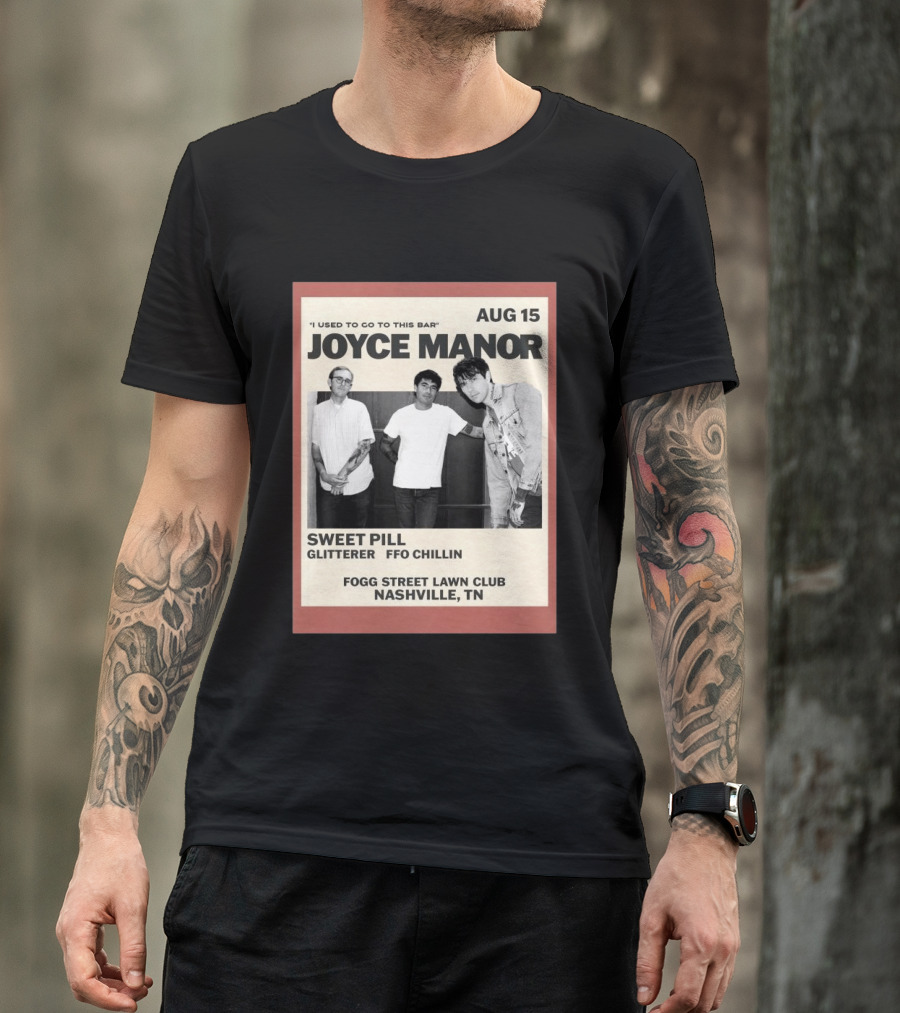 Joyce Manor Aug 15 Nashville TN Sweet Pill Glitterer FFO Chillin T-Shirt