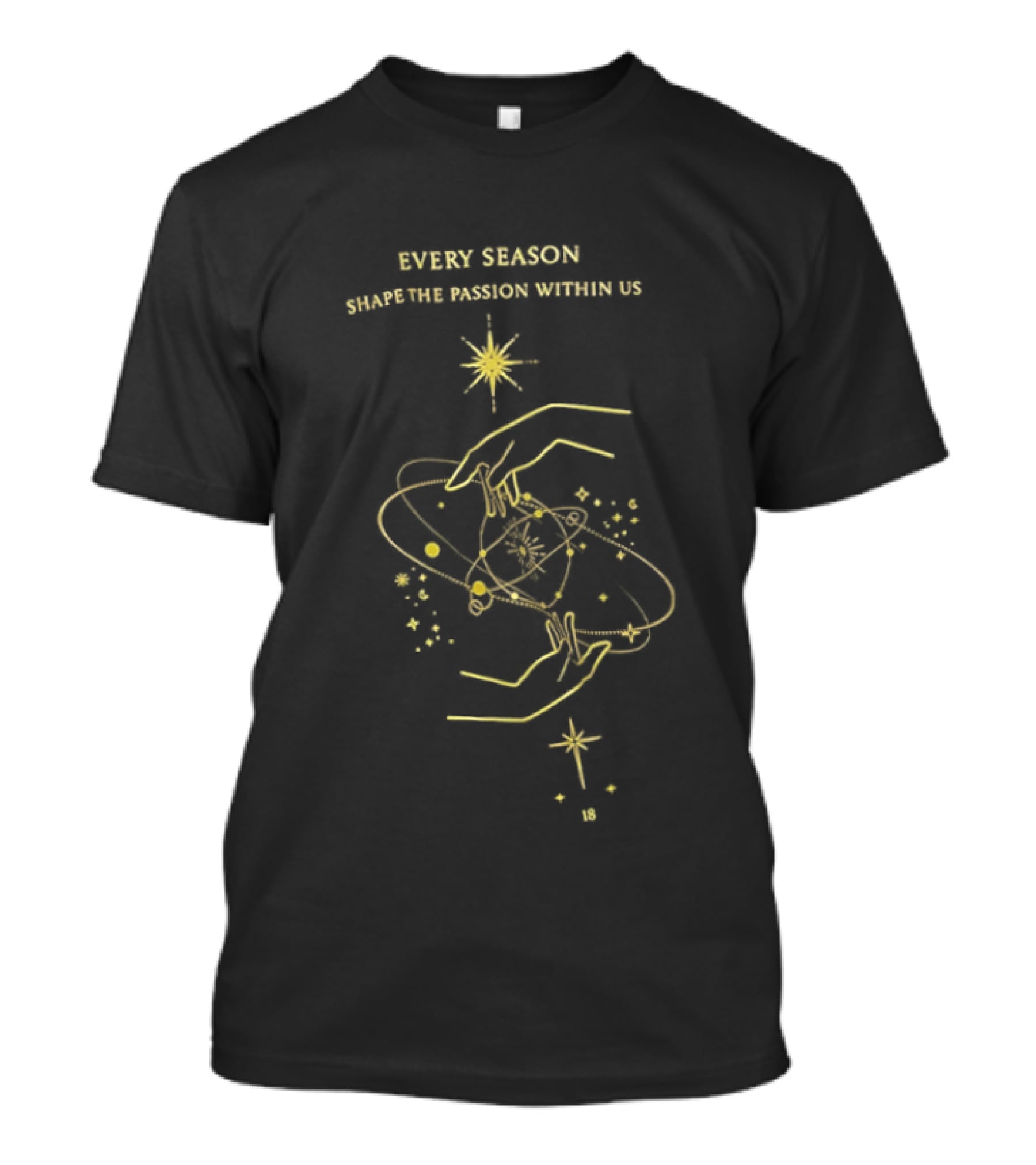 Every Season Shape The Passion Within Us 18 Starry Cosmic Lines T-Shirt