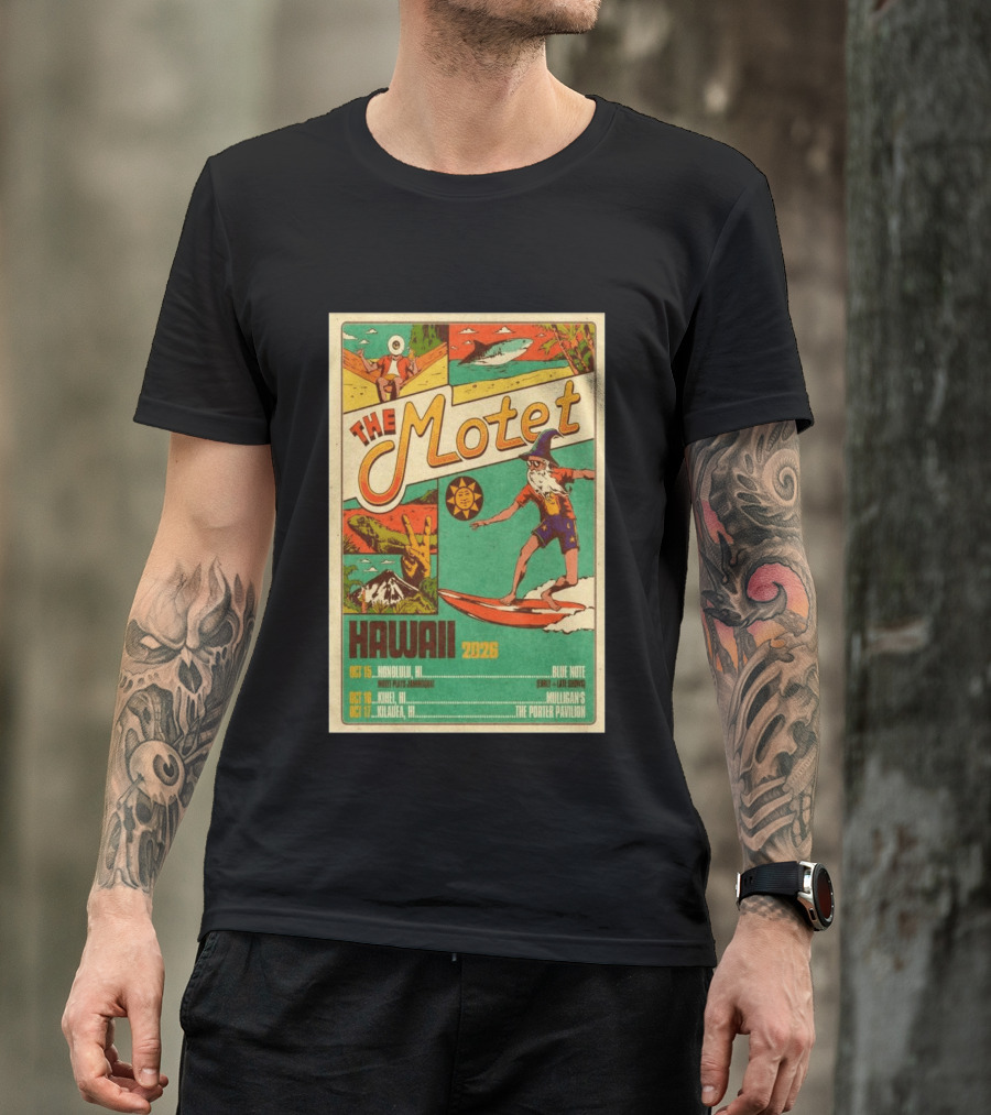 The Motet Hawaii 2026 Surf Wizard Tour Honolulu Kīhei Kilauea T-Shirt