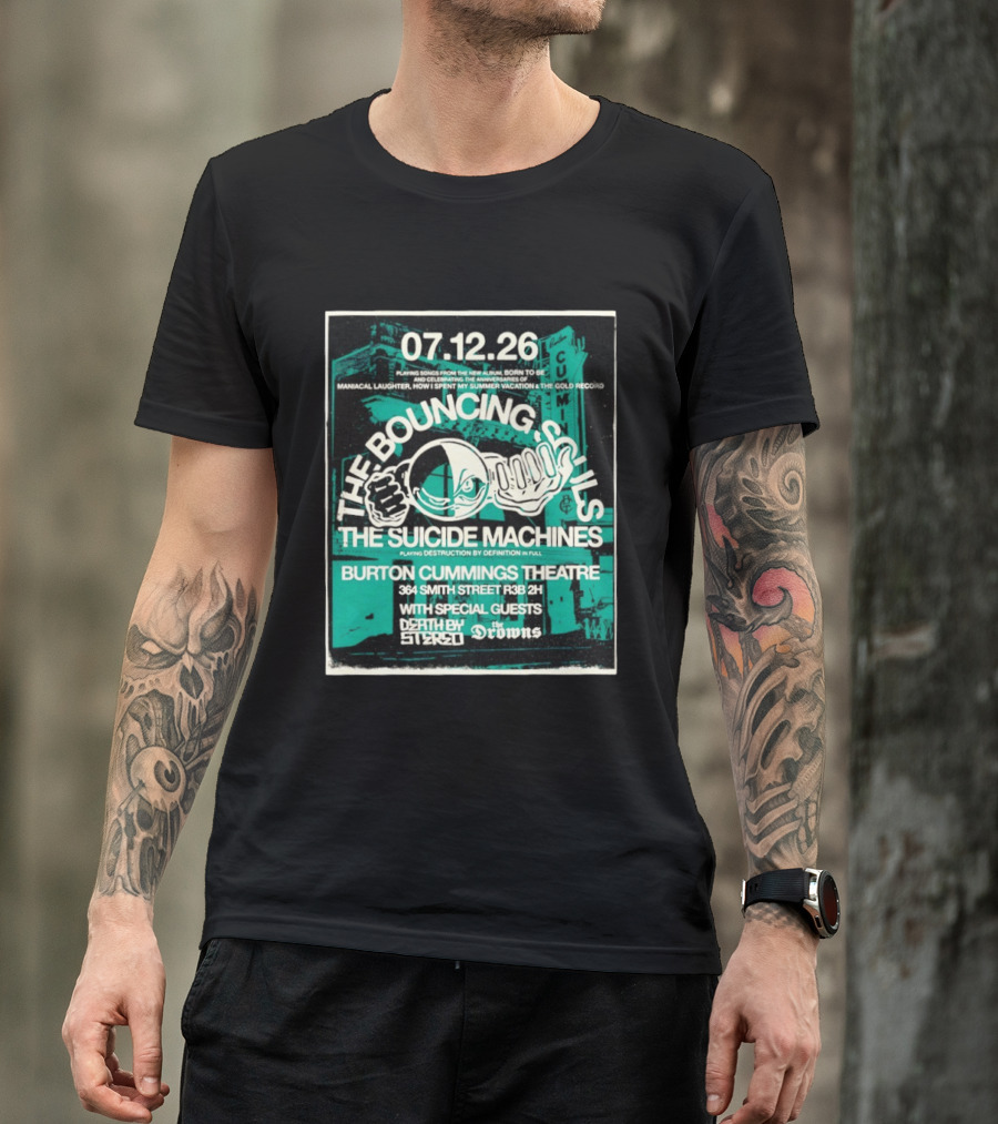 The Bouncing Souls The Suicide Machines Live Burton Cummings Theatre Special Guests Death By Stereo The Drowns July 12 26 T-Shirt