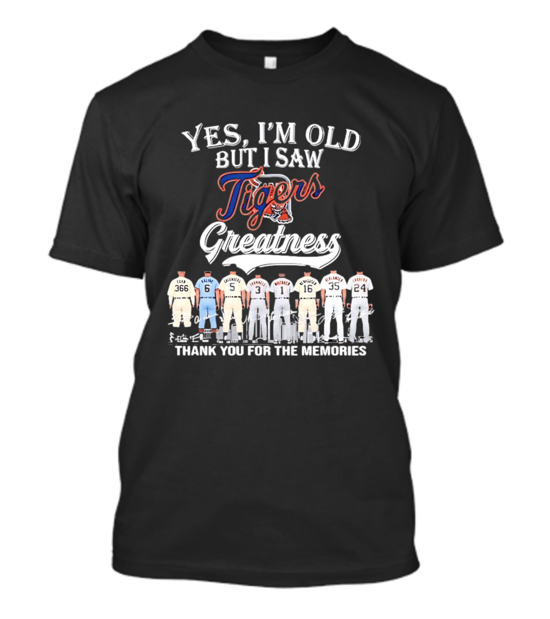 Yes I'm Old But I Saw Tigers Greatness Thank You For The Memories T-Shirt