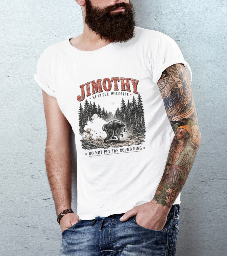 Jimothy Seattle Wildlife Do Not Pet The Round King Forest Scene T-Shirt