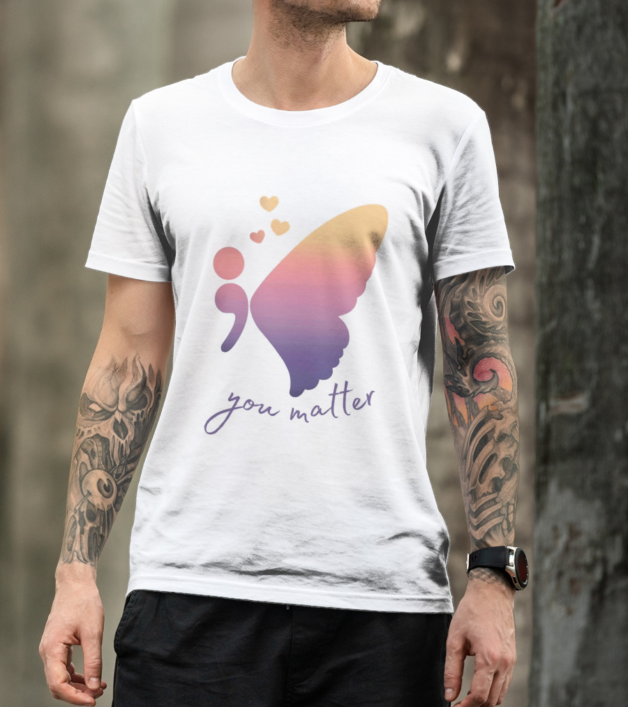 Semicolon Butterfly You Matter Inspirational Mental Health Awareness T-Shirt
