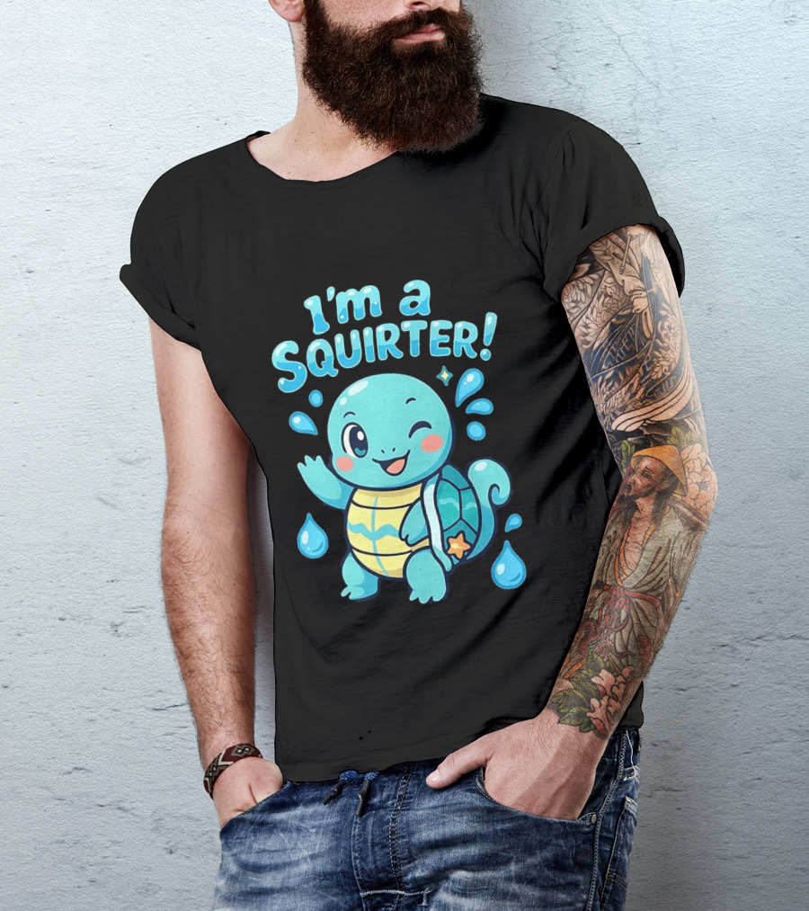 I'm A Squirter Cute Turtle Droplet Fun T-Shirt