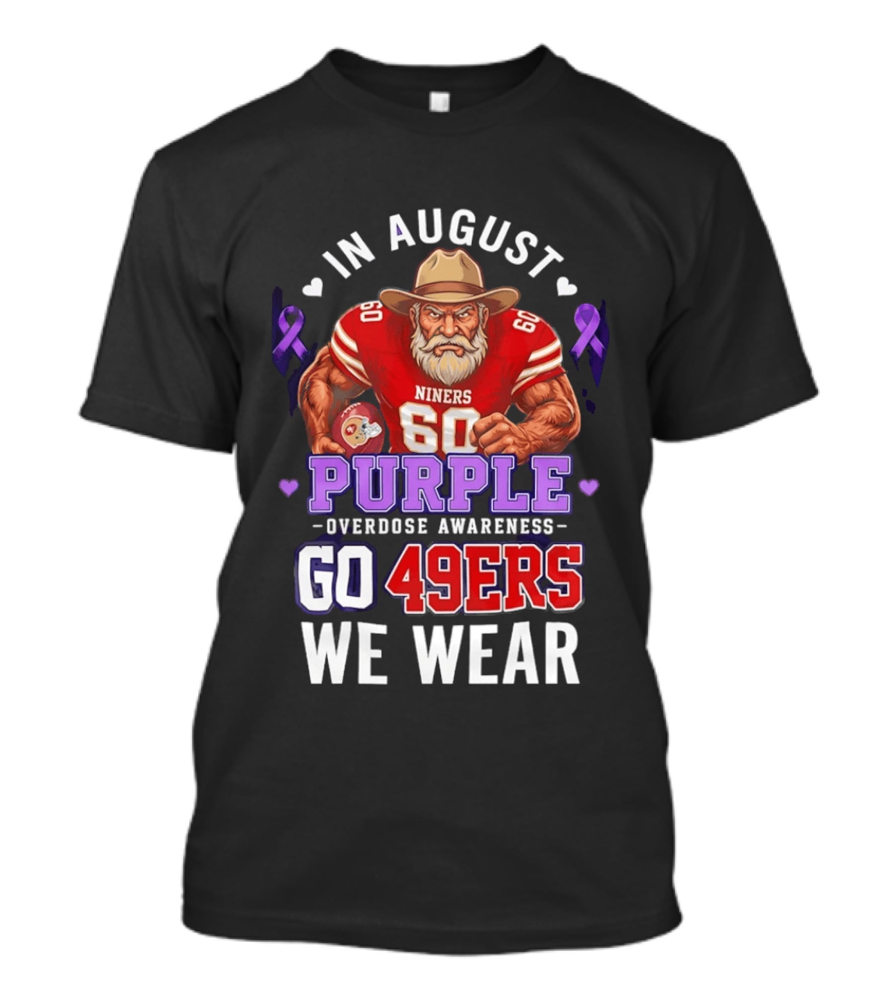 In August We Wear Purple Overdose Awareness Go 49ers Niners 60 T-Shirt