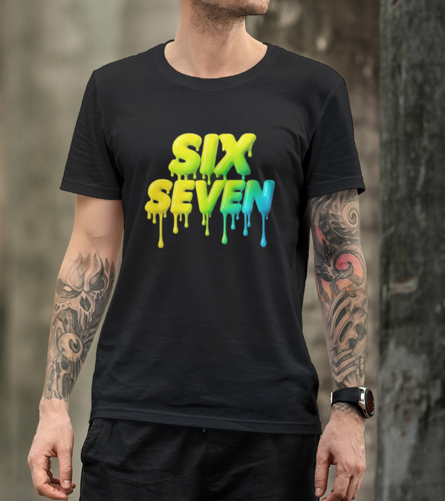 67 Color Drip Six Seven Urban Streetwear T-Shirt