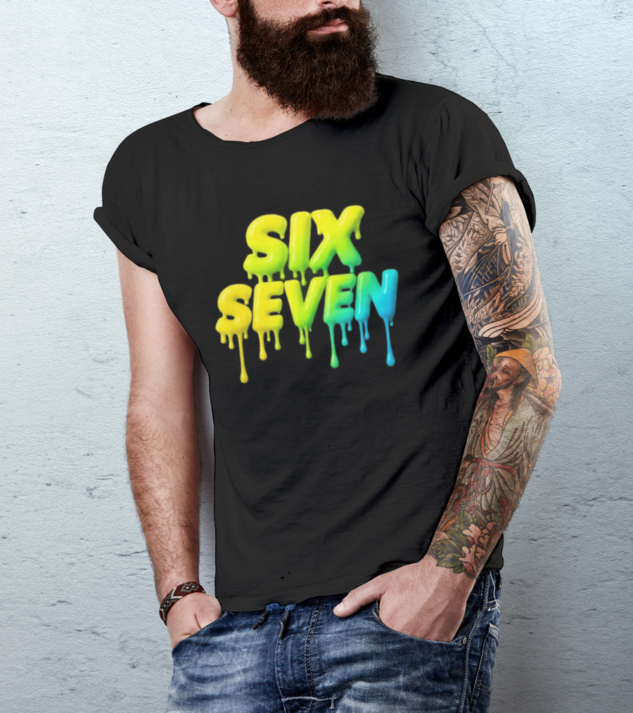 67 Color Drip Six Seven Urban Streetwear T-Shirt