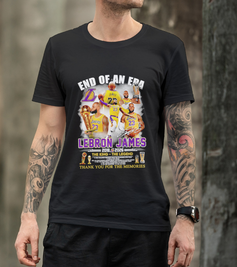 End Of An Era LeBron James 2018 2026 The King Thank You For The Memories T-Shirt