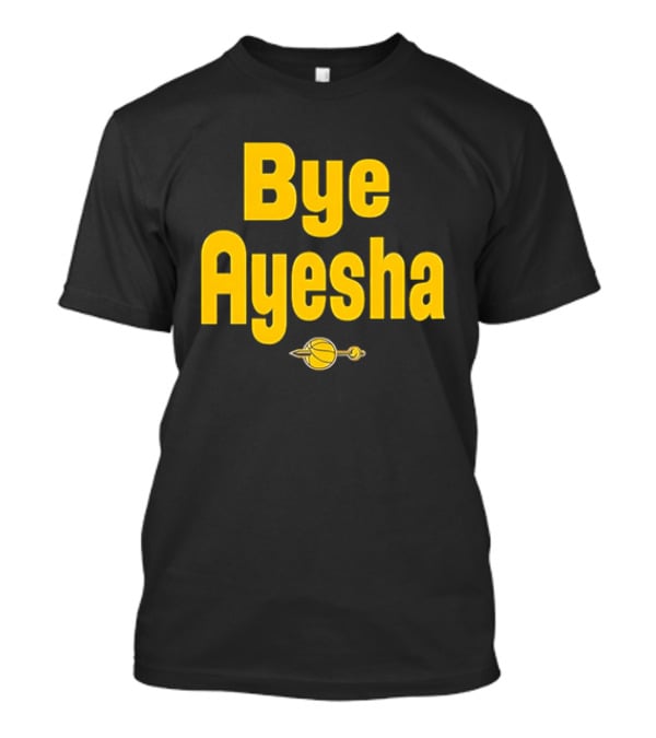 Bye Ayesha Basketball Team Yellow Text With Ball And Hoop T-Shirt