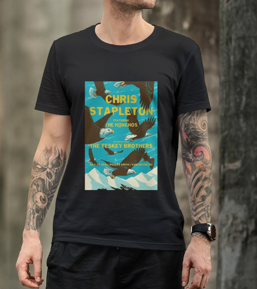Chris Stapleton Vancouver Concert Featuring The Honchos And The Teskey Brothers July 22 2026 Rogers Arena T-Shirt