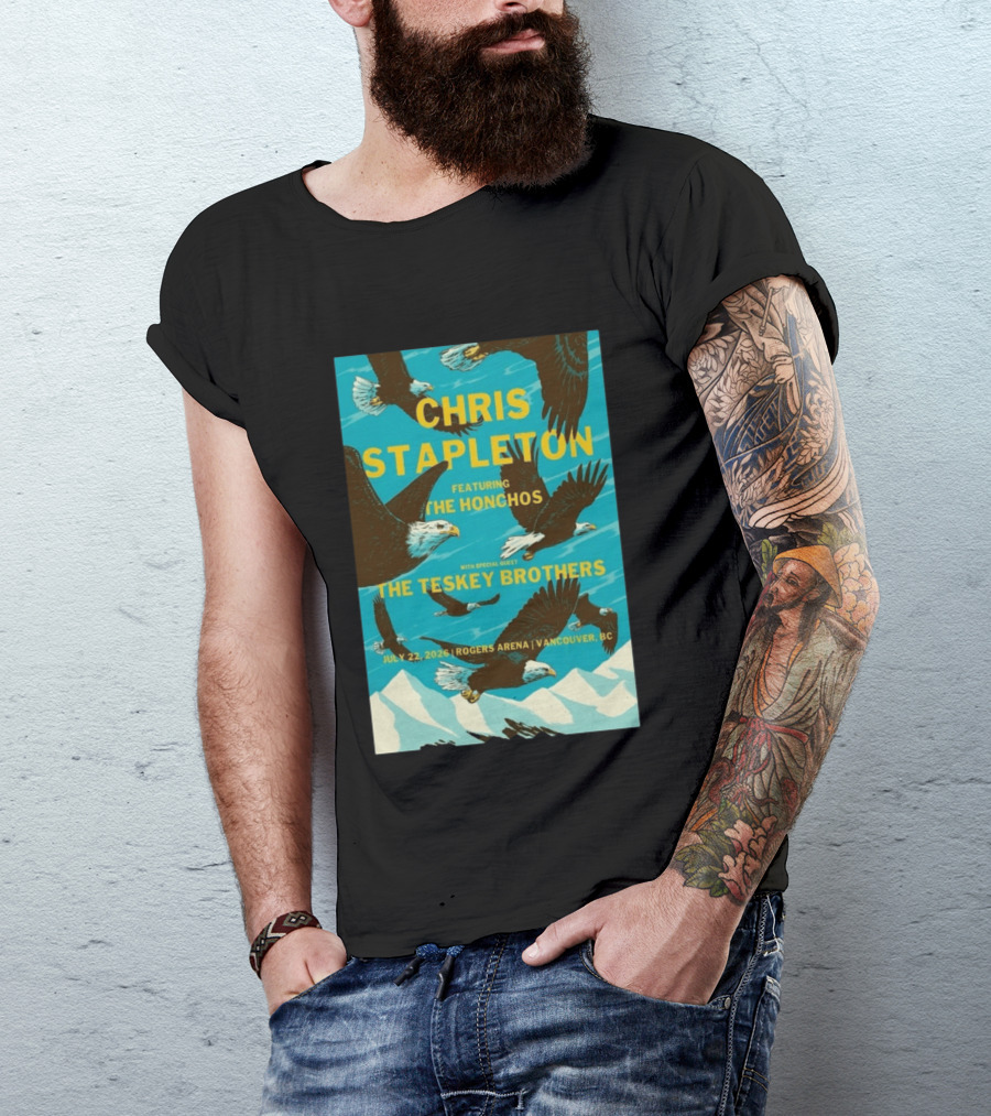 Chris Stapleton Vancouver Concert Featuring The Honchos And The Teskey Brothers July 22 2026 Rogers Arena T-Shirt