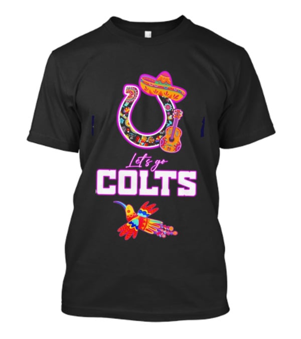 Indianapolis Colts Lets Go Colts Hispanic Heritage Fiesta Mexican Folk Art Sombrero Guitar Hummingbird T-Shirt