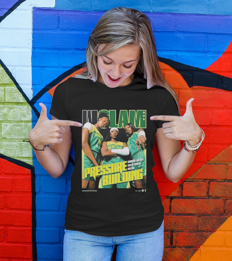 WSLAM Dominique Malonga Flau'jae Johnson Awa Fam Seattle Storm Pressure Building T-Shirt