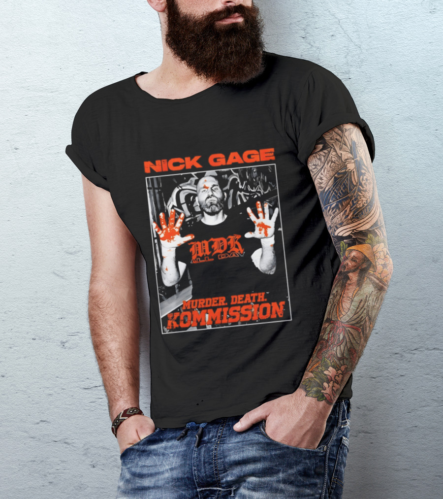 Nick Gage MDK All Day Murder Death Kommission Bloody Hands T-Shirt