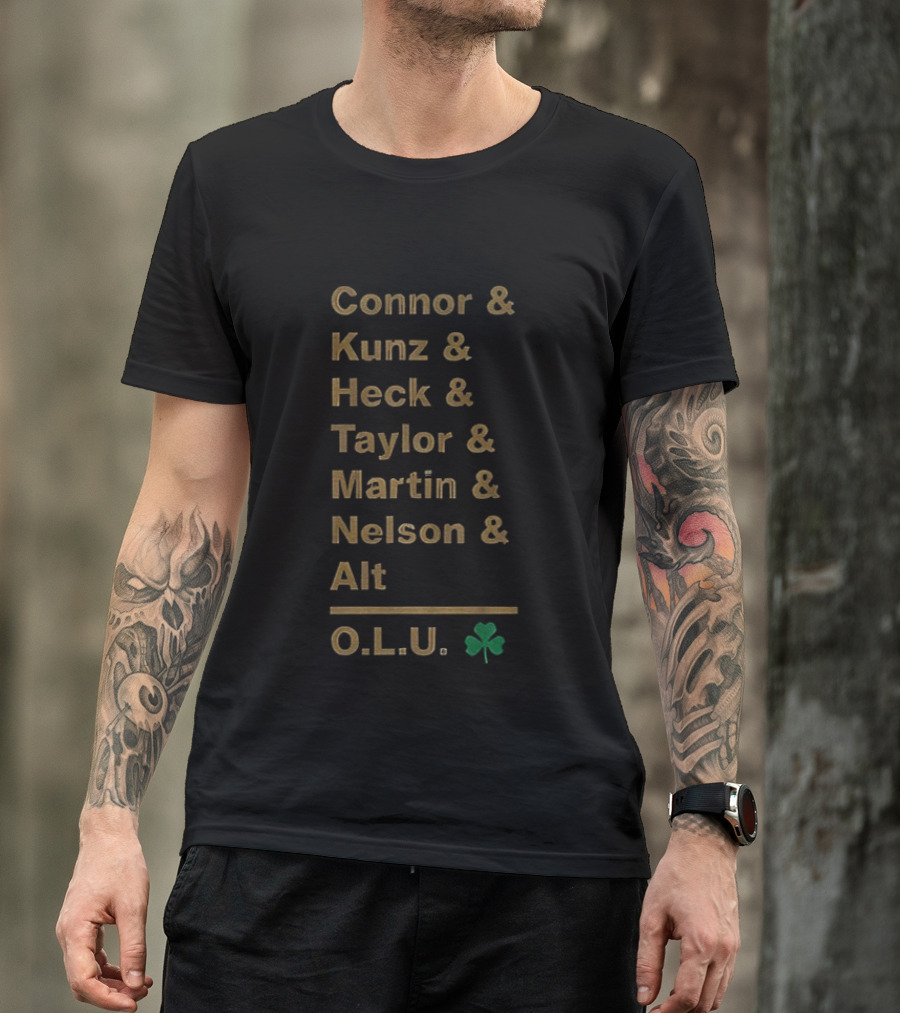 Connor Kunz Heck Taylor Martin Nelson Alt O.L.U. Notre Dame Fighting Irish Shamrock T-Shirt