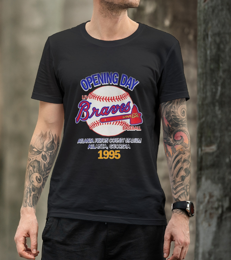 Opening Day Braves Live Baseball Atlanta Fulton County Stadium Georgia 1995 T-Shirt