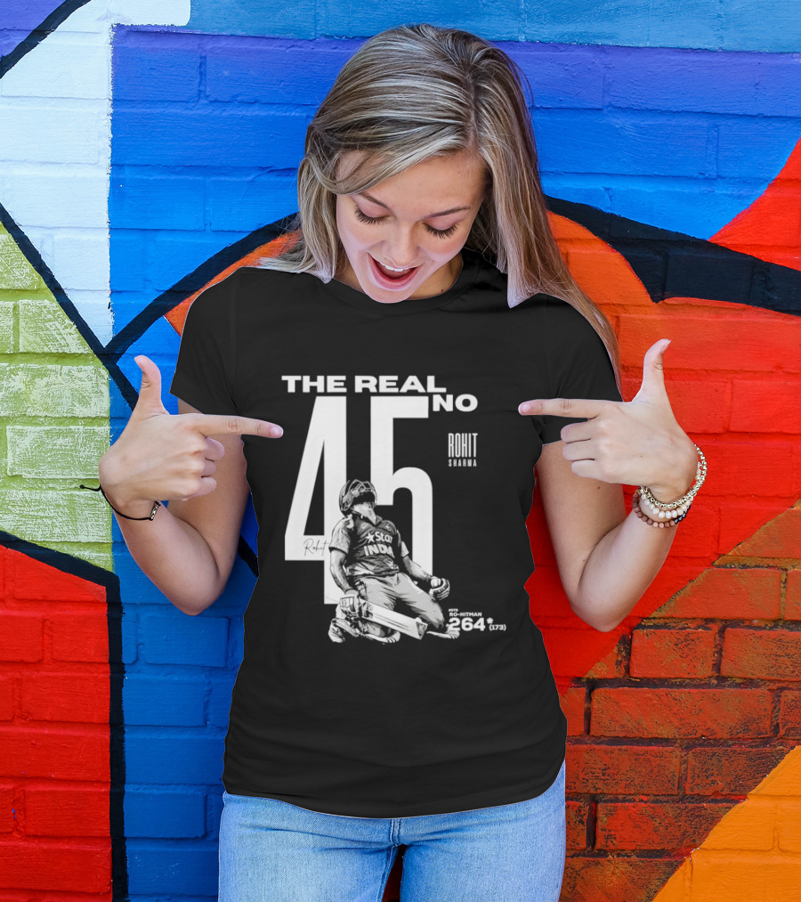 Rohit Sharma The Real No 45 Ro Hitman 264 Runs T-Shirt