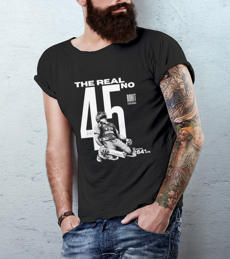 Rohit Sharma The Real No 45 Ro Hitman 264 Runs T-Shirt