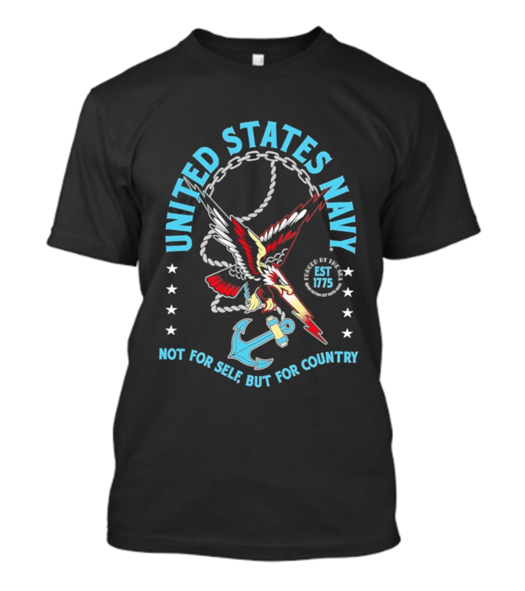 United States Navy Eagle Anchor Established 1775 Not For Self But For Country T-Shirt