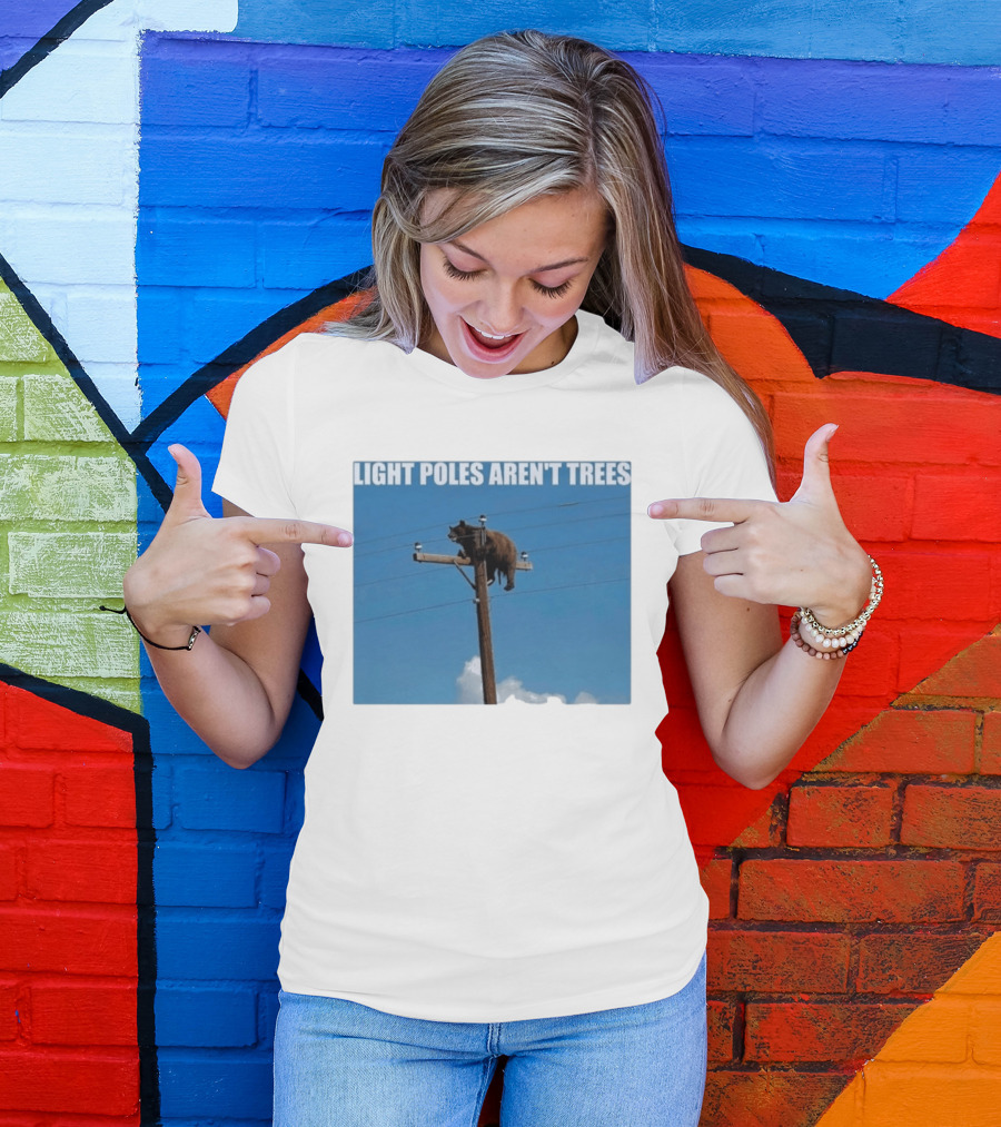 Light Poles Aren't Trees Bear On Pole T-Shirt