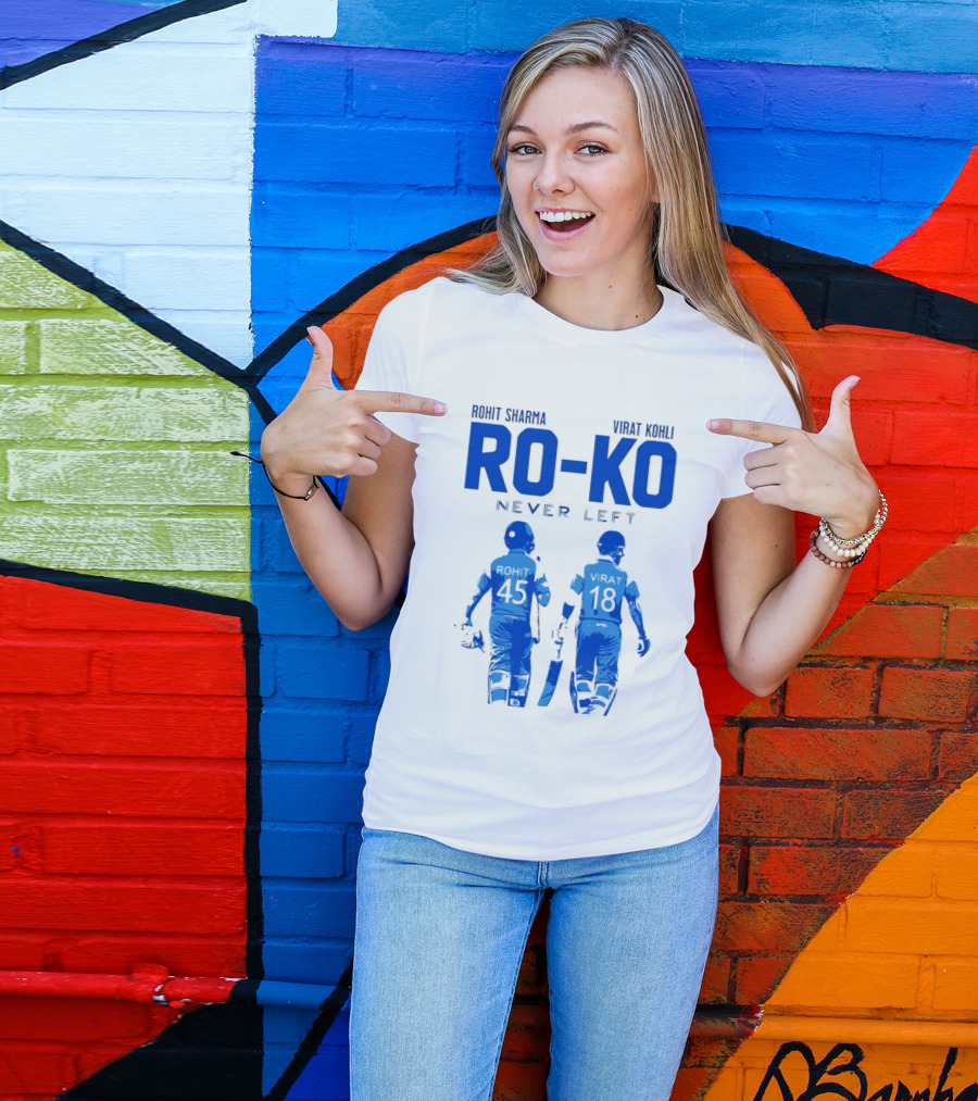 RO KO Rohit Sharma 45 Virat Kohli 18 Never Left T-Shirt