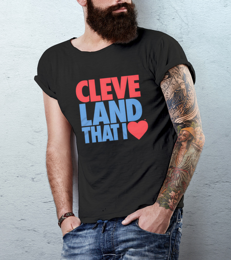 Cleve Land That I Love T-Shirt
