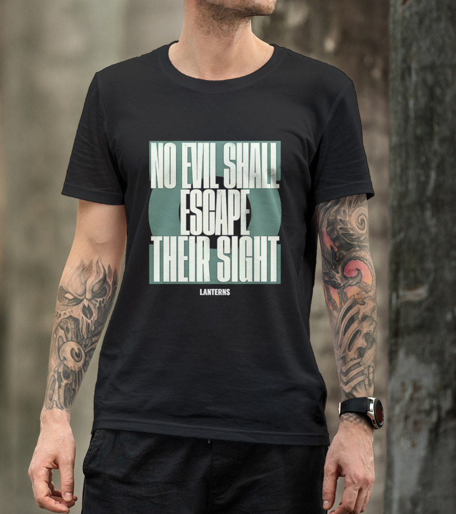 No Evil Shall Escape Their Sight Lanterns T-Shirt