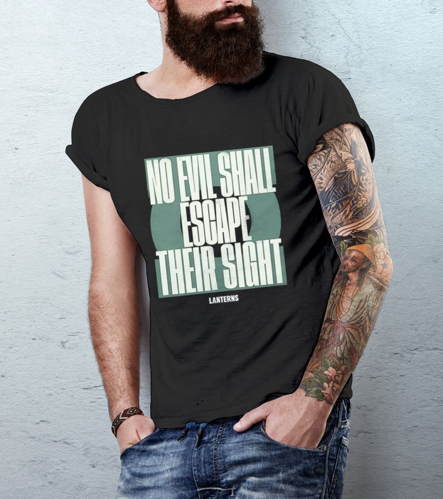 No Evil Shall Escape Their Sight Lanterns T-Shirt
