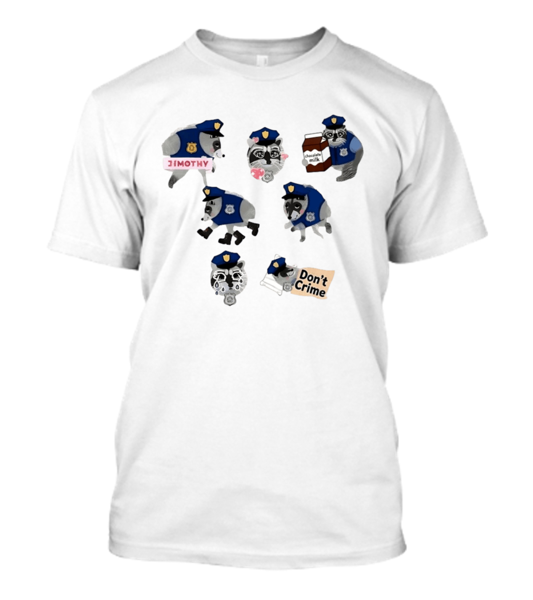 Jimothy Raccoon Police Officer Chocolate Milk Don't Crime T-Shirt