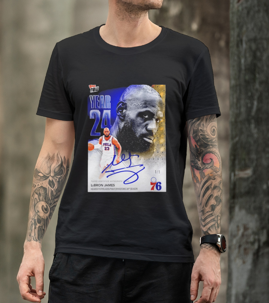 Topps Certified Autograph LeBron James Year 24 Philadelphia 76ers Historic Season T-Shirt