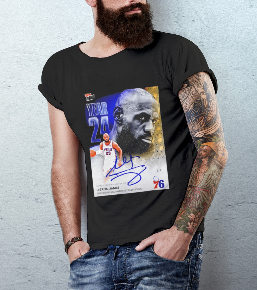 Topps Certified Autograph LeBron James Year 24 Philadelphia 76ers Historic Season T-Shirt