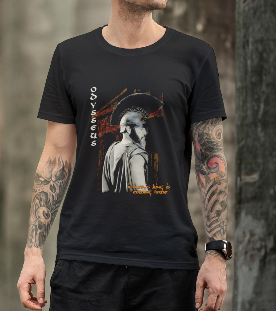 Odysseus Ithaca's King Is Coming Home Spartan Warrior T-Shirt