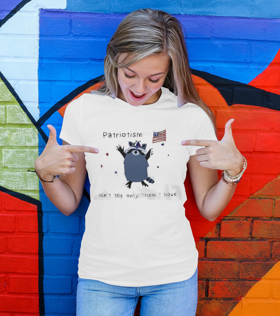 Patriotic Raccoon With Flag And Phrase Patriotism Isn't The Only Tism I Have T-Shirt