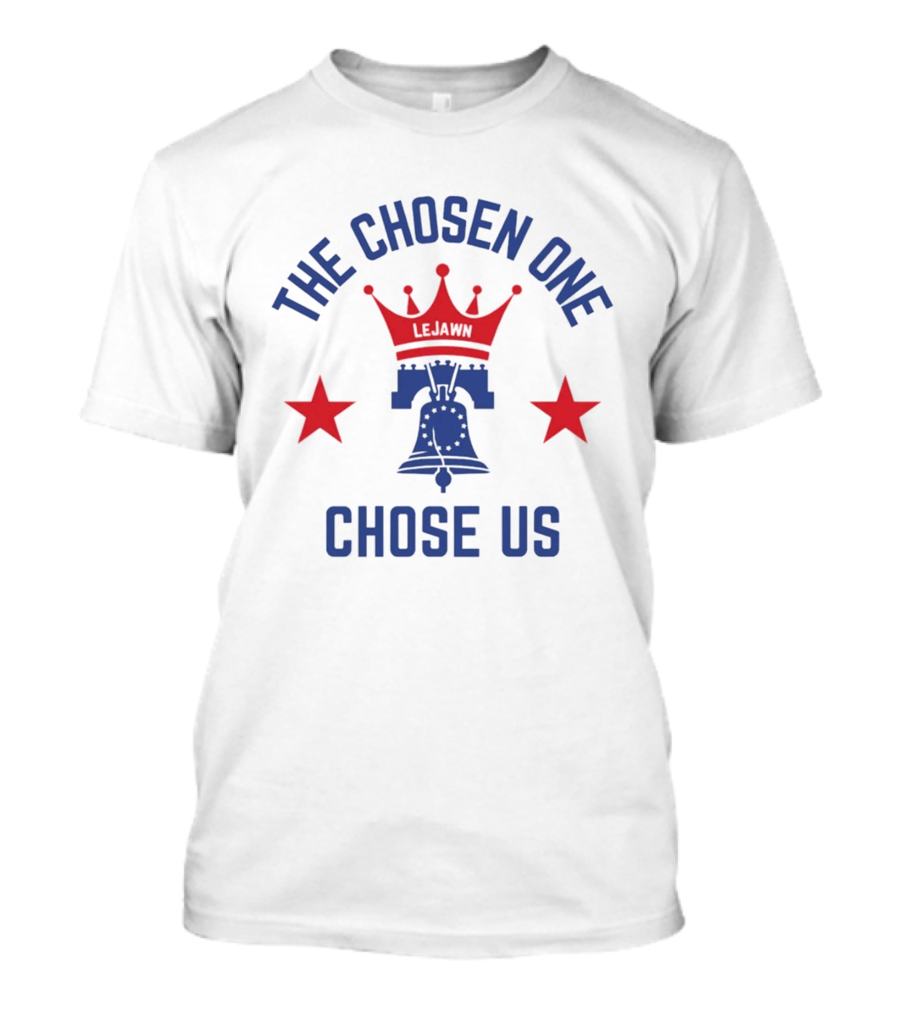 The Chosen One Chose Us LeBron James Liberty Bell Crown Stars T-Shirt