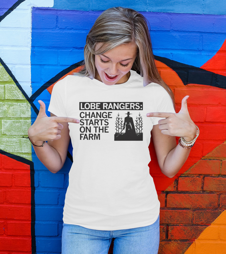 Lobe Rangers Change Starts On The Farm Cowboy Farmer Silhouette Cornfield T-Shirt