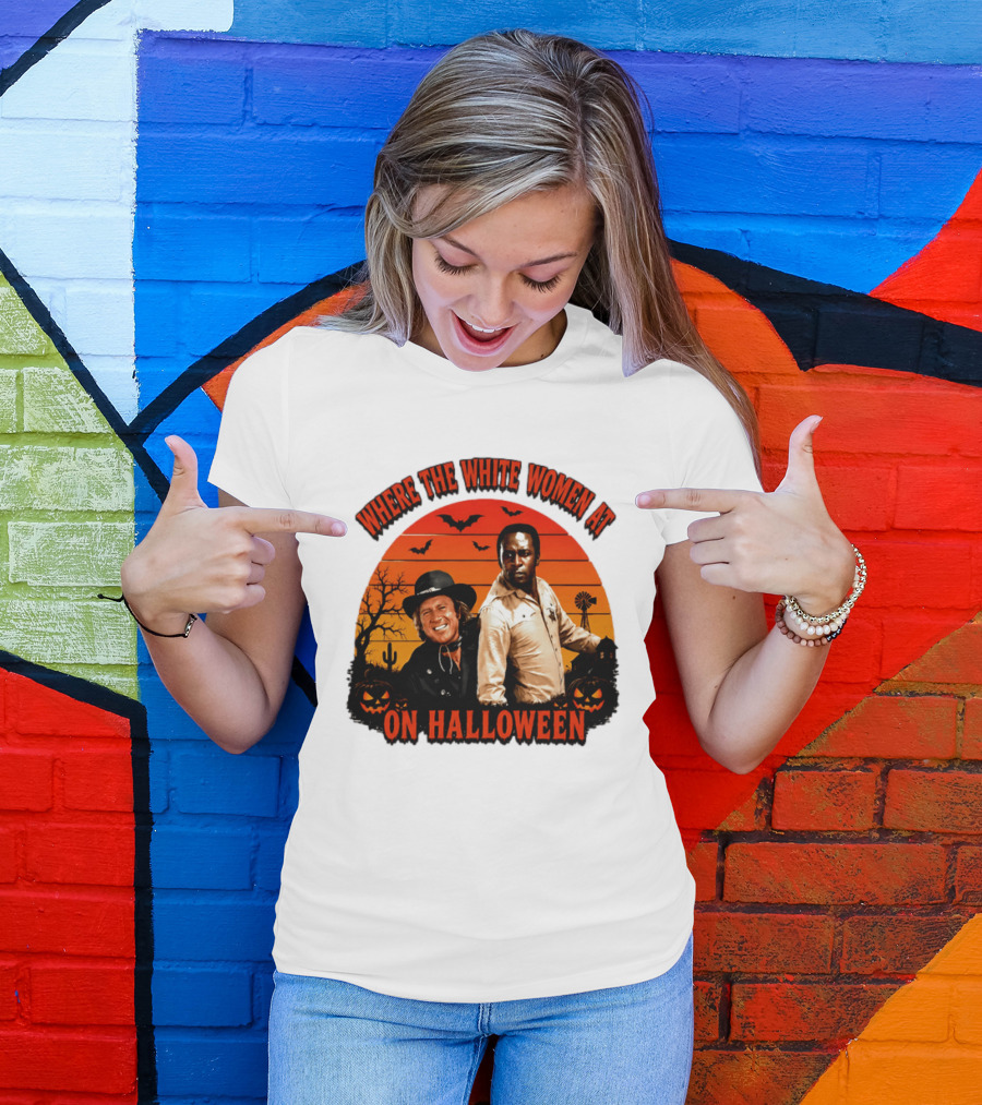Where The White Women At Blazing Saddles Halloween Movie Scene With Characters And Pumpkins T-Shirt