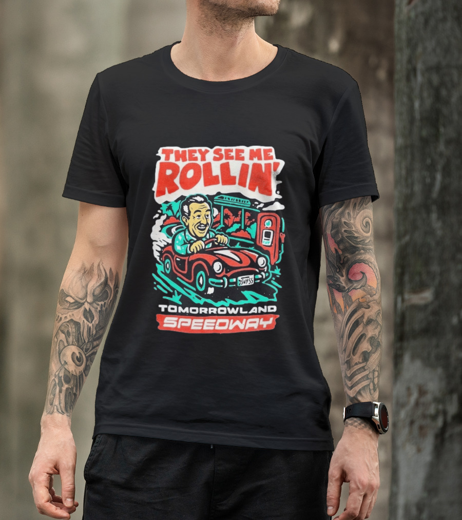 They See Me Rollin Tomorrowland Speedway DSNY55 Red Car T-Shirt