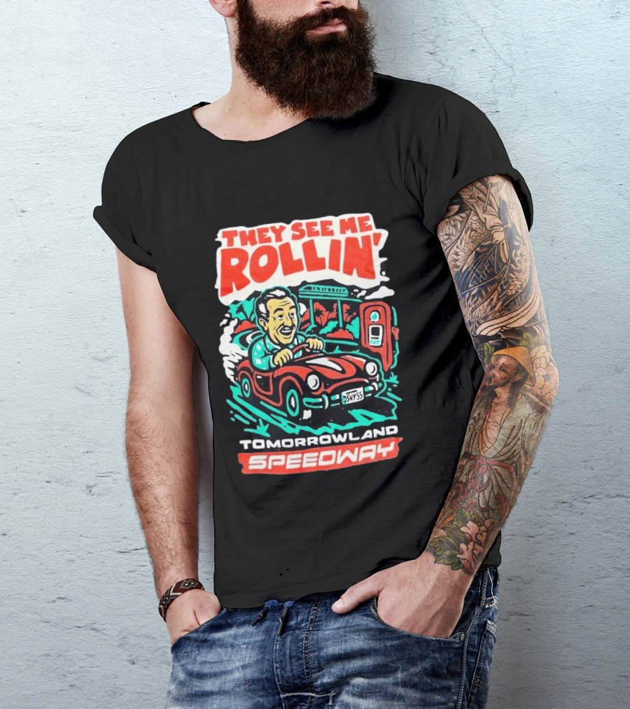 They See Me Rollin Tomorrowland Speedway DSNY55 Red Car T-Shirt