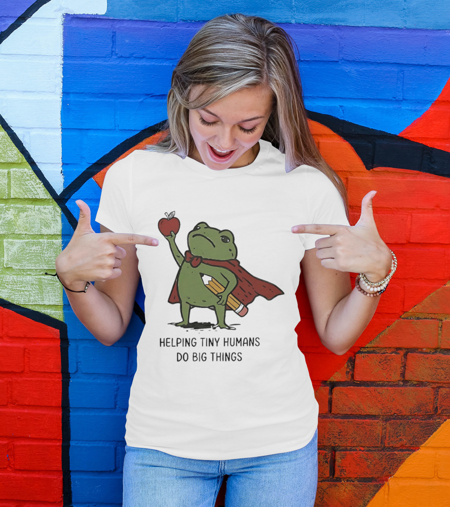 Helping Tiny Humans Do Big Things Cartoon Frog With Apple And Pencils T-Shirt