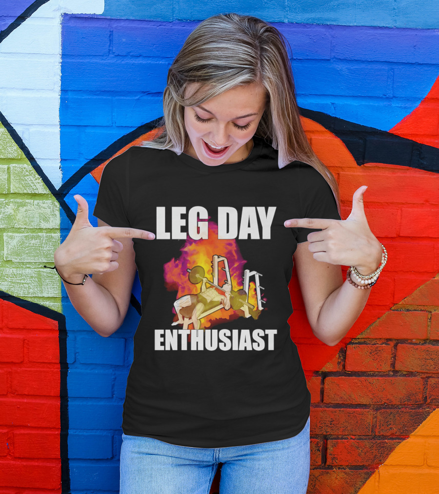 Leg Day Enthusiast Weightlifting Bench Press With Fire T-Shirt