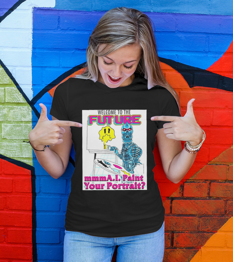 Welcome To The Future MmmaI Paint Your Portrait Robot Skull T-Shirt