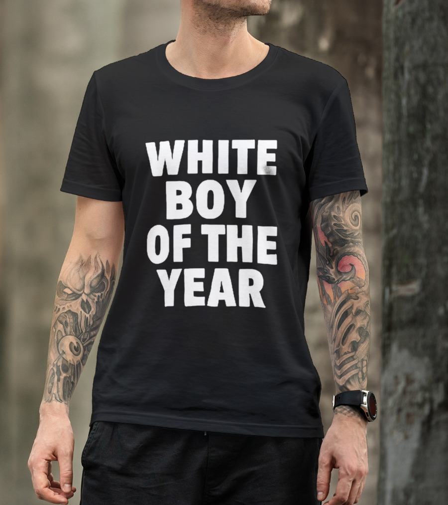 White Boy Of The Year T-Shirt