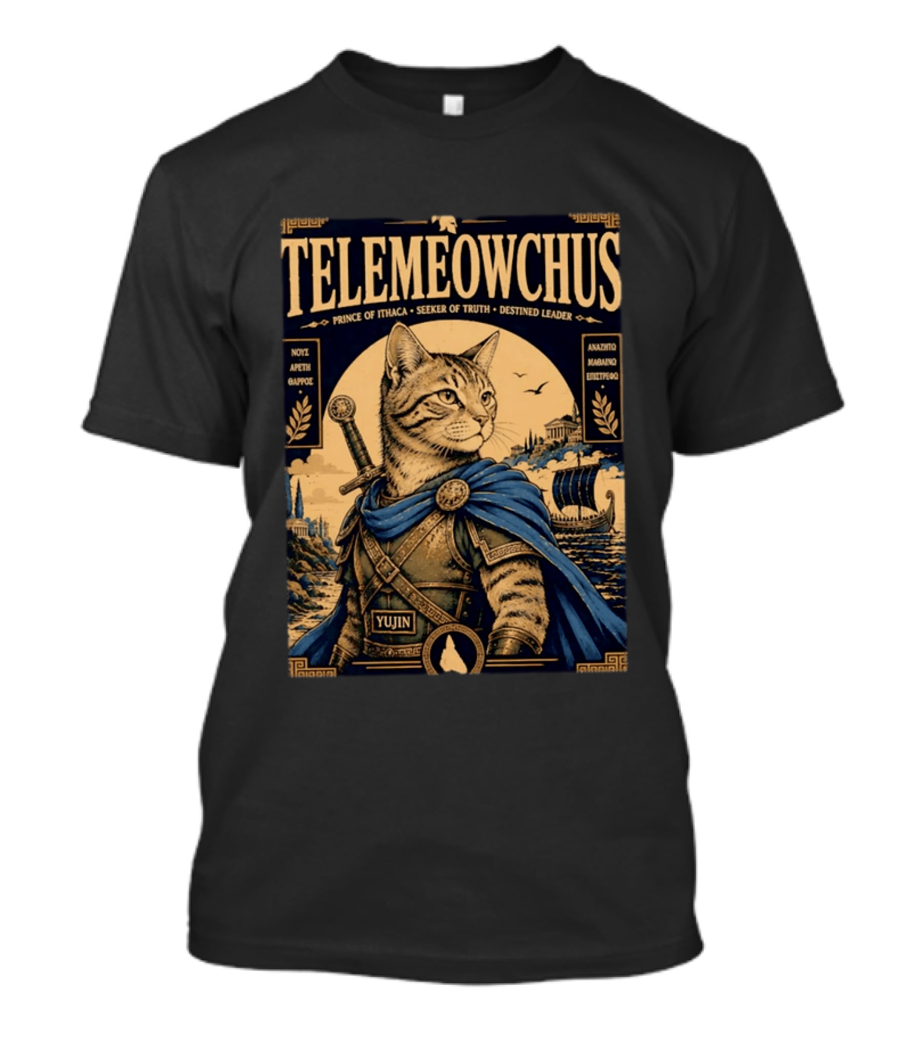 TELEMEOWCHUS Prince Of Ithaca Seeker Of Truth Destined Leader Yujin Greek Mythology Cat Warrior T-Shirt