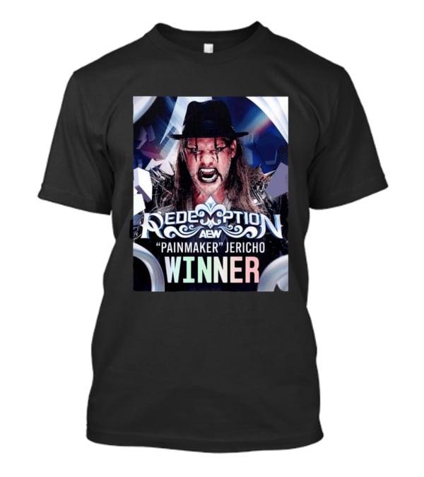 Redemption AEW "Painmaker" Jericho Winner 2026 T-Shirt