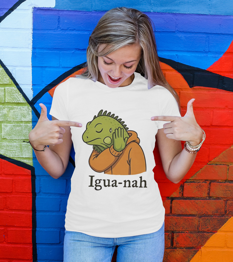 Iguana Igua Nah Meme T-Shirt